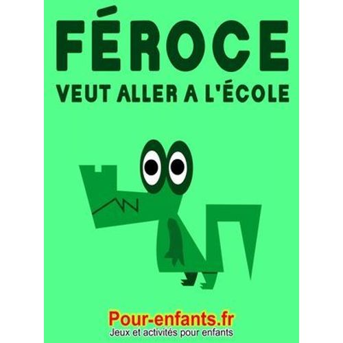 Féroce Veut Aller À L'école