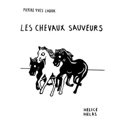 Les Chevaux Sauveurs