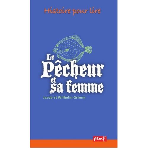 Le Pêcheur Et Sa Femme