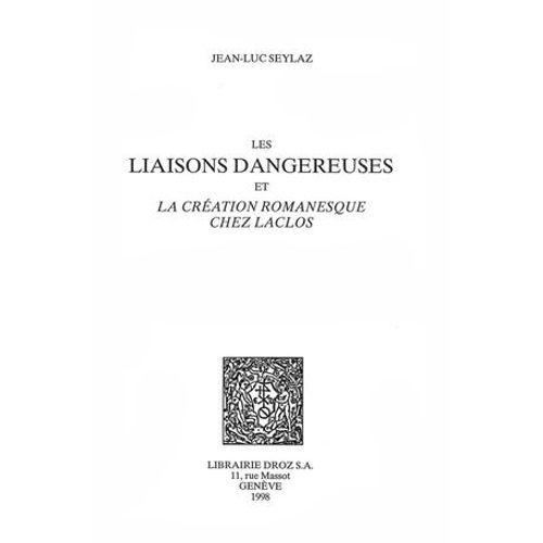 Les Liaisons Dangereuses Et La Création Romanesque Chez Laclos