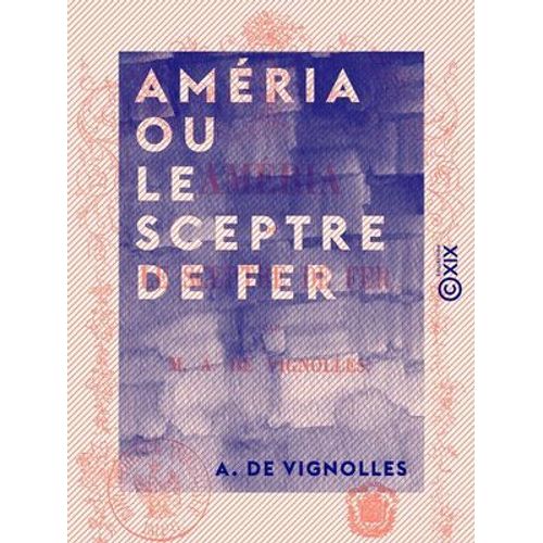 Améria Ou Le Sceptre De Fer