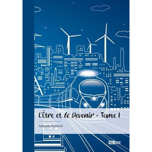 L'être Et Le Devenir - Tome I