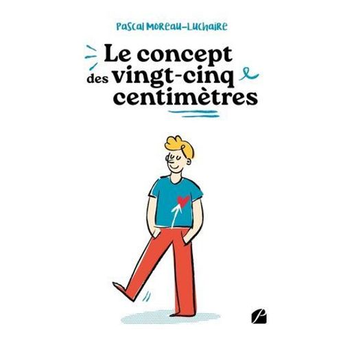 Le Concept Des 25 Centimètres
