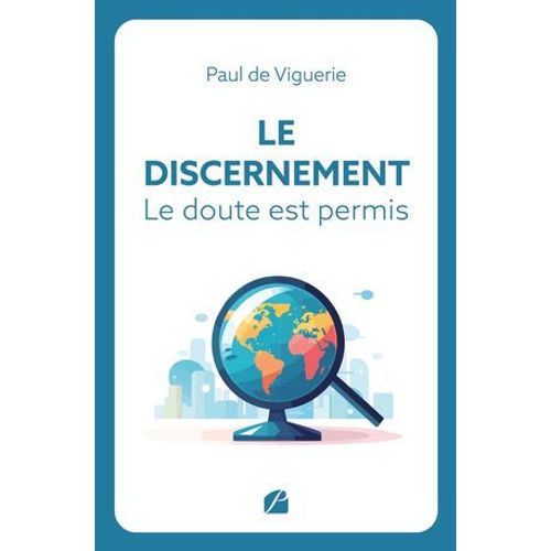 Le Discernement - Le Doute Est Permis