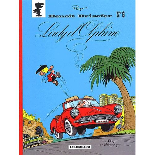 Benoît Brisefer Tome 6 - Lady D'olphine