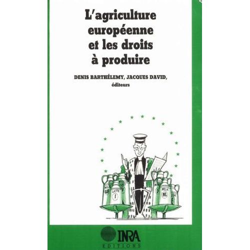 L'agriculture Européenne Et Les Droits À Produire