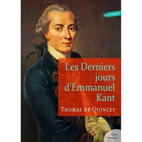 Les Derniers Jours D'emmanuel Kant