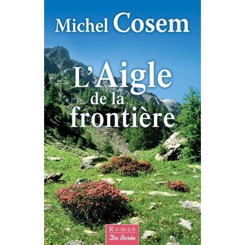 L'aigle De La Frontière