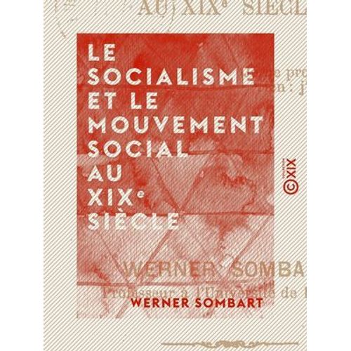 Le Socialisme Et Le Mouvement Social Au Xixe Siècle