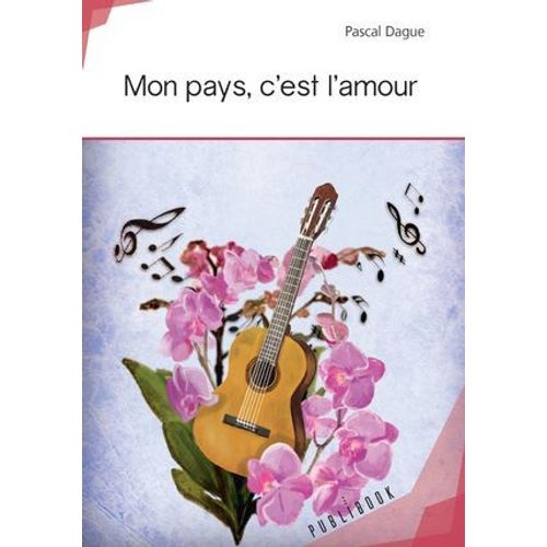 Mon Pays, C'est L'amour