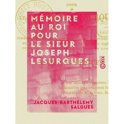 Mémoire Au Roi Pour Le Sieur Joseph Lesurques