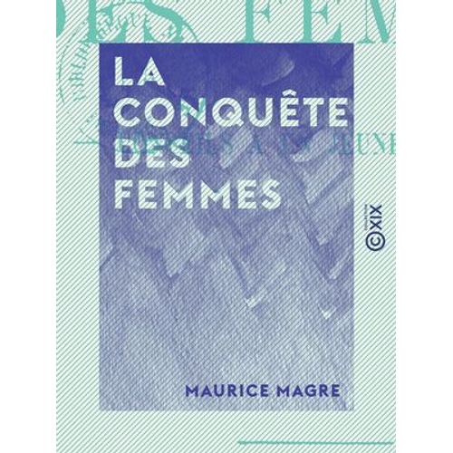 La Conquête Des Femmes