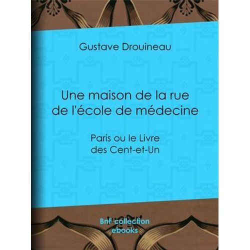 Une Maison De La Rue De L'école De Médecine