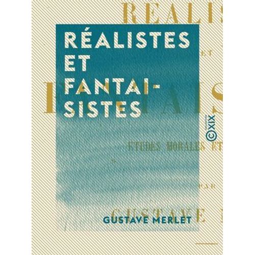 Réalistes Et Fantaisistes