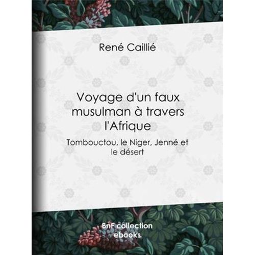 Voyage D'un Faux Musulman À Travers L'afrique