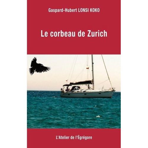 Le Corbeau De Zurich