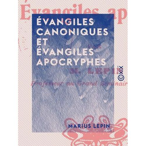 Évangiles Canoniques Et Évangiles Apocryphes