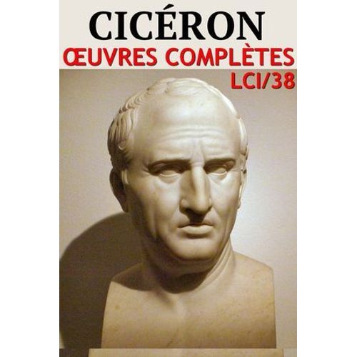 Cicéron - Oeuvres Complètes