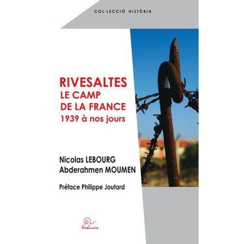 Rivesaltes Le Camp De La France