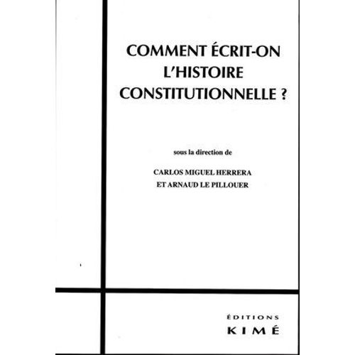 Comment Écrit-On L'histoire Constitutionnelle ?