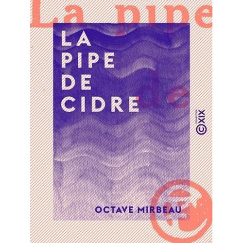 La Pipe De Cidre