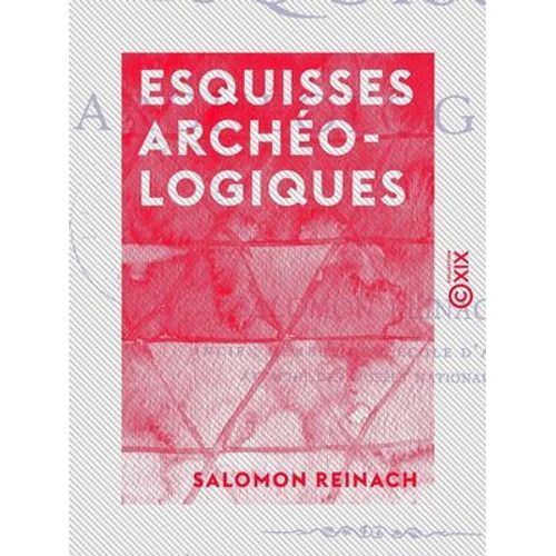 Esquisses Archéologiques