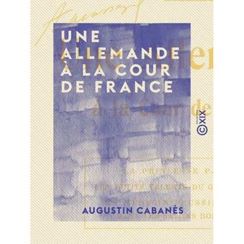 Une Allemande À La Cour De France