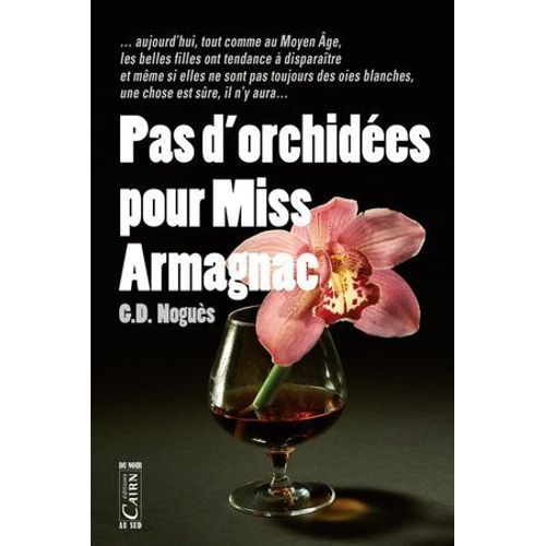 Pas D'orchidées Pour Miss Armagnac