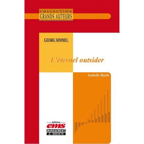 Georg Simmel, L'éternel Outsider