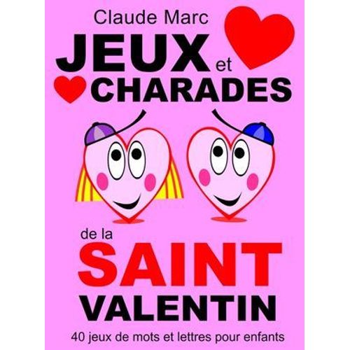 Jeux Et Charades De La Saint Valentin