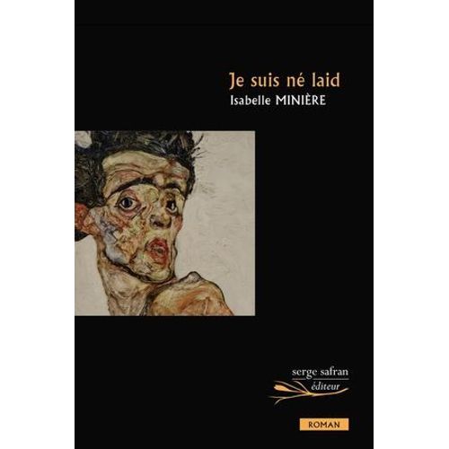 Je Suis Né Laid