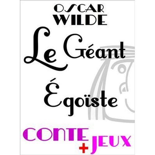 Le Géant Égoïste - Conte Pour Enfants
