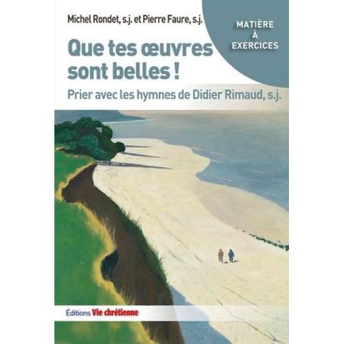 Que Tes Oeuvres Sont Belles !