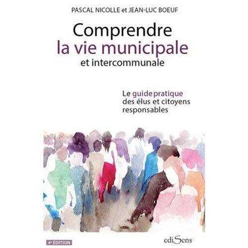 Comprendre La Vie Municipale Et Intercommunale