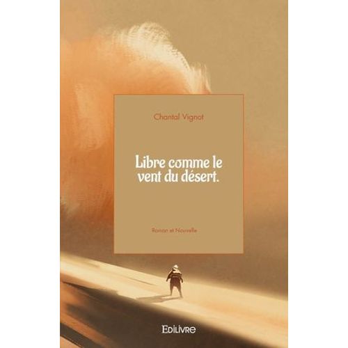 Libre Comme Le Vent Du Désert