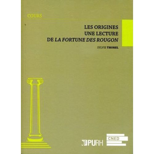 Les Origines - Lecture De La Fortune Des Rougon