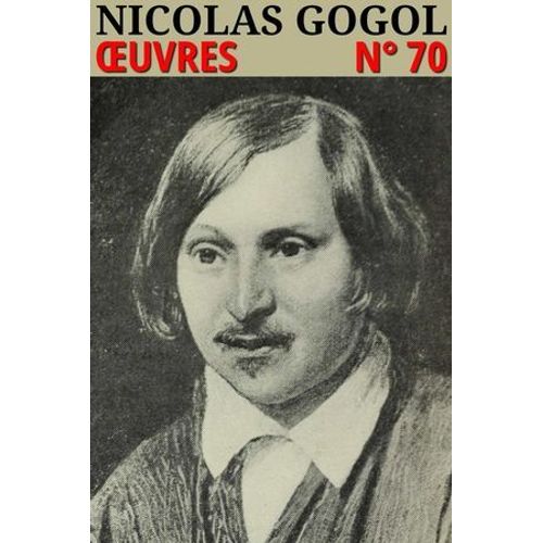 Nicolas Gogol - Oeuvres