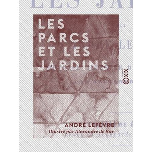 Les Parcs Et Les Jardins