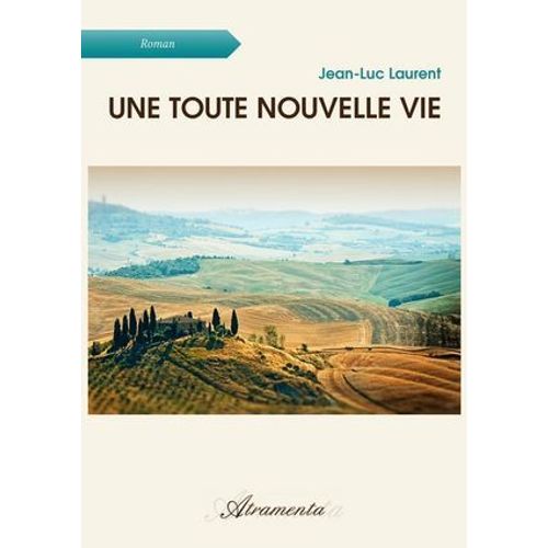 Une Toute Nouvelle Vie