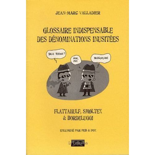 Glossaire Indispensable Des Dénominations Inusitées