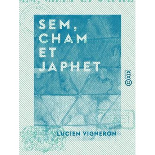Sem, Cham Et Japhet