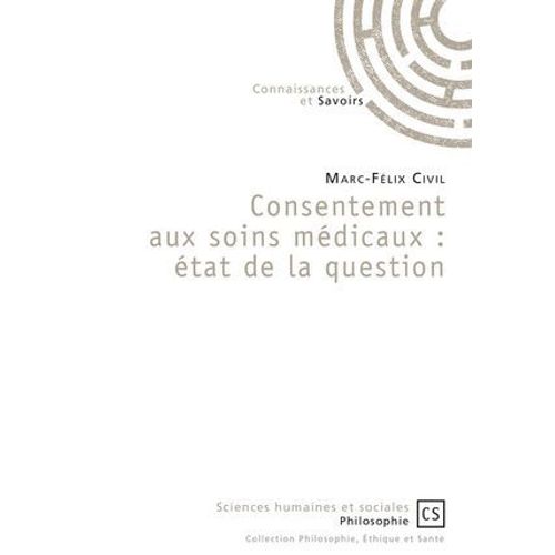 Consentement Aux Soins Médicaux : État De La Question