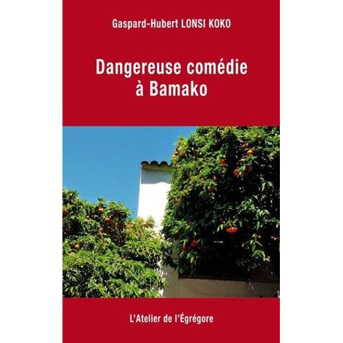 Dangereuse Comédie À Bamako