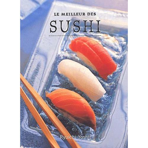 Le Meilleur Des Sushi