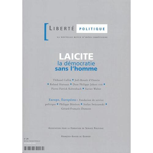 Liberté Politique N° 24 Décembre 2003 - Laïcité - La Démocratie Sans L'homme