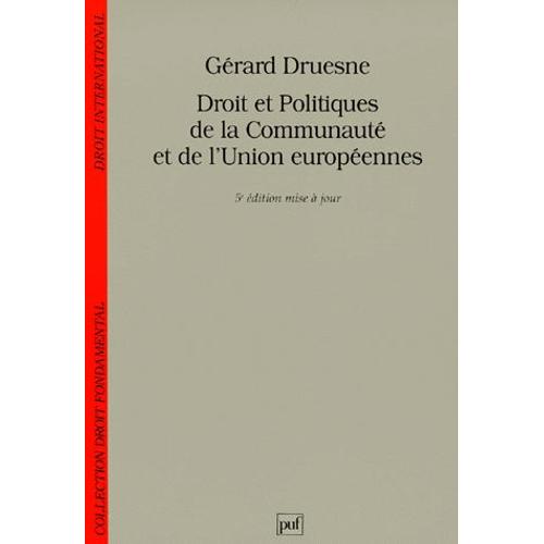 Droit Et Politiques De La Communaute Et De L'union Europeenne - 5ème Édition Mise À Jour