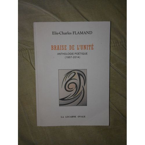 Elie Charles Flamand. Braise De L Unite
