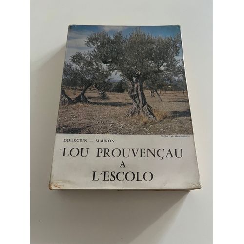 Lou Prouvençau A L’Escolo De Dourguin Et Mauron 1978