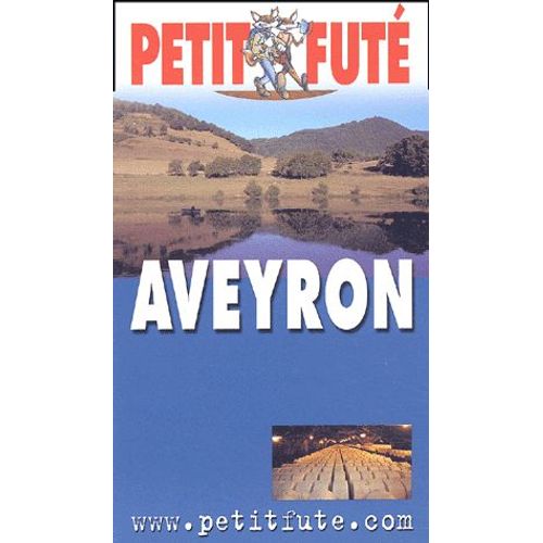 Petit Futé Aveyron - Edition 2003-2004