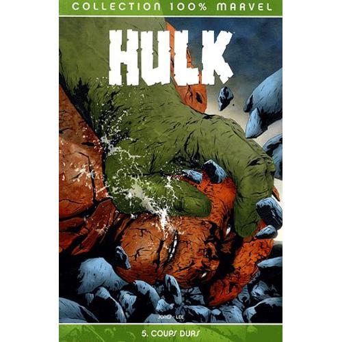 Hulk Tome 5 - Coups Durs
